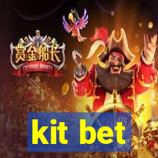 kit bet